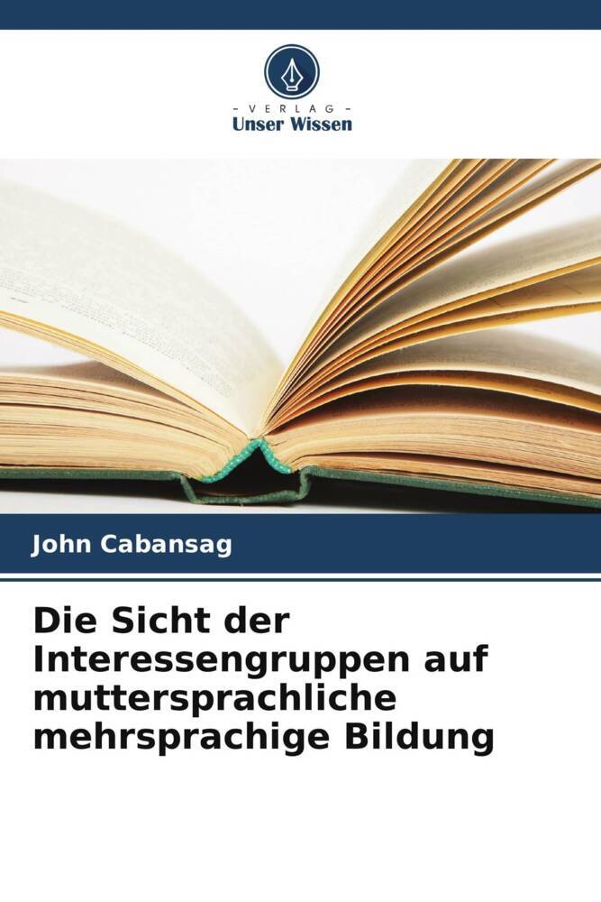 Die Sicht der Interessengruppen auf muttersprachliche mehrsprachige Bildung