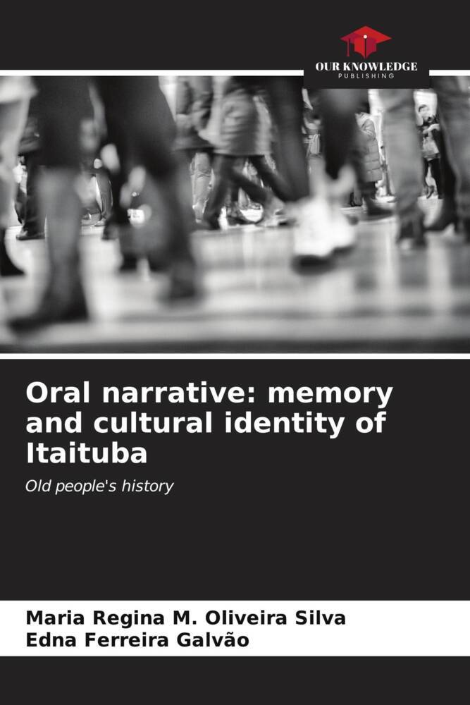 Oral narrative: memory and cultural identity of Itaituba
