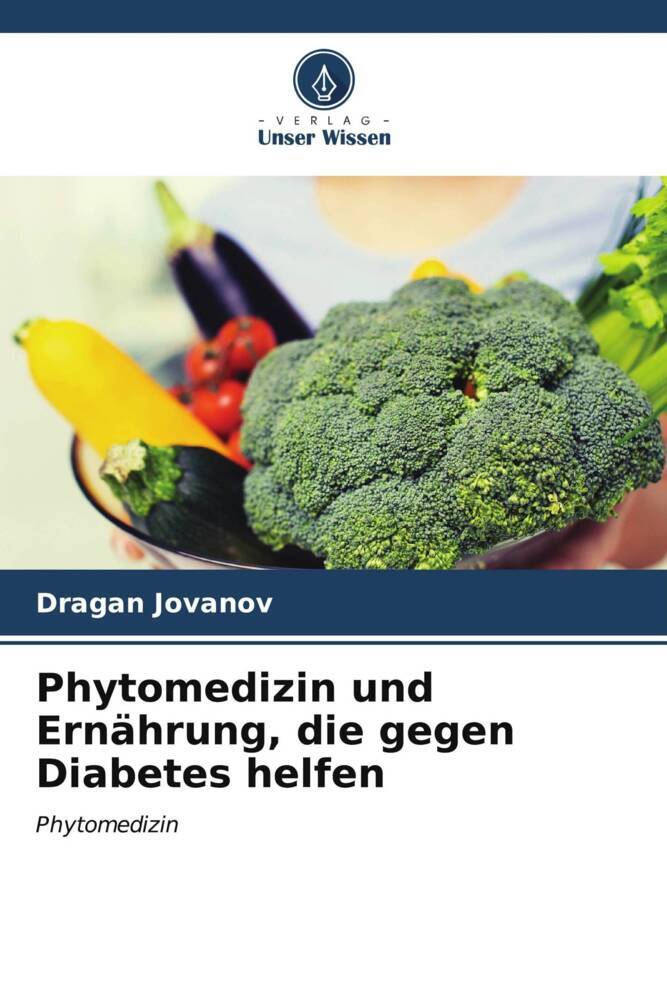 Phytomedizin und Ernährung die gegen Diabetes helfen