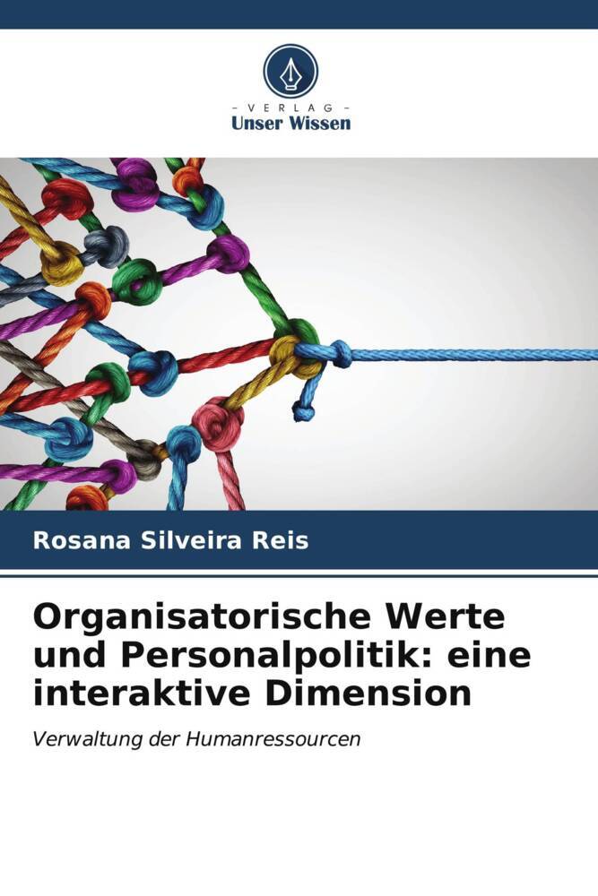 Organisatorische Werte und Personalpolitik: eine interaktive Dimension