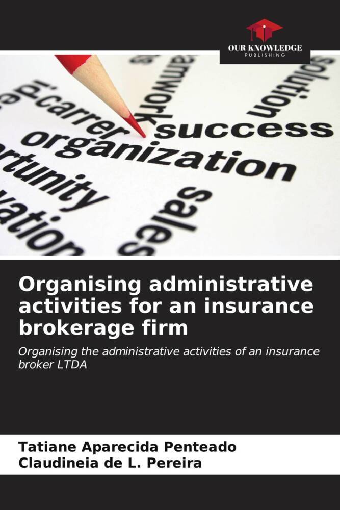Organising administrative activities for an insurance brokerage firm