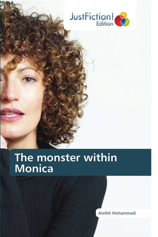 The monster within Monica