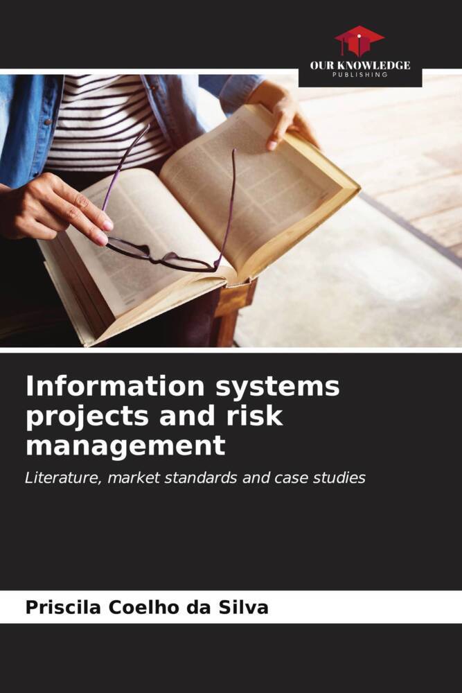 Information systems projects and risk management
