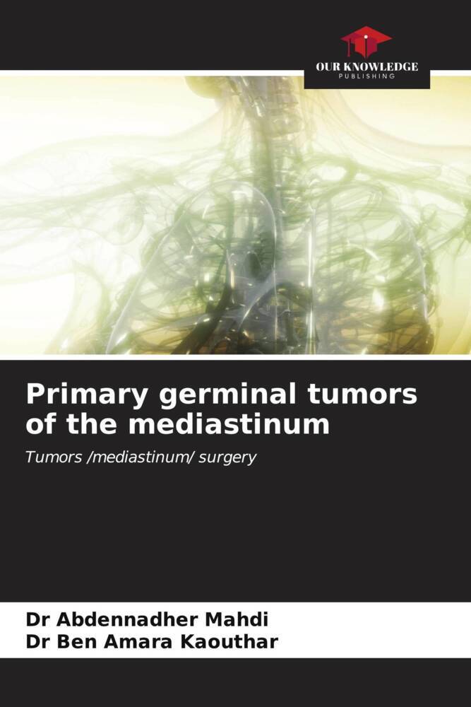 Primary germinal tumors of the mediastinum