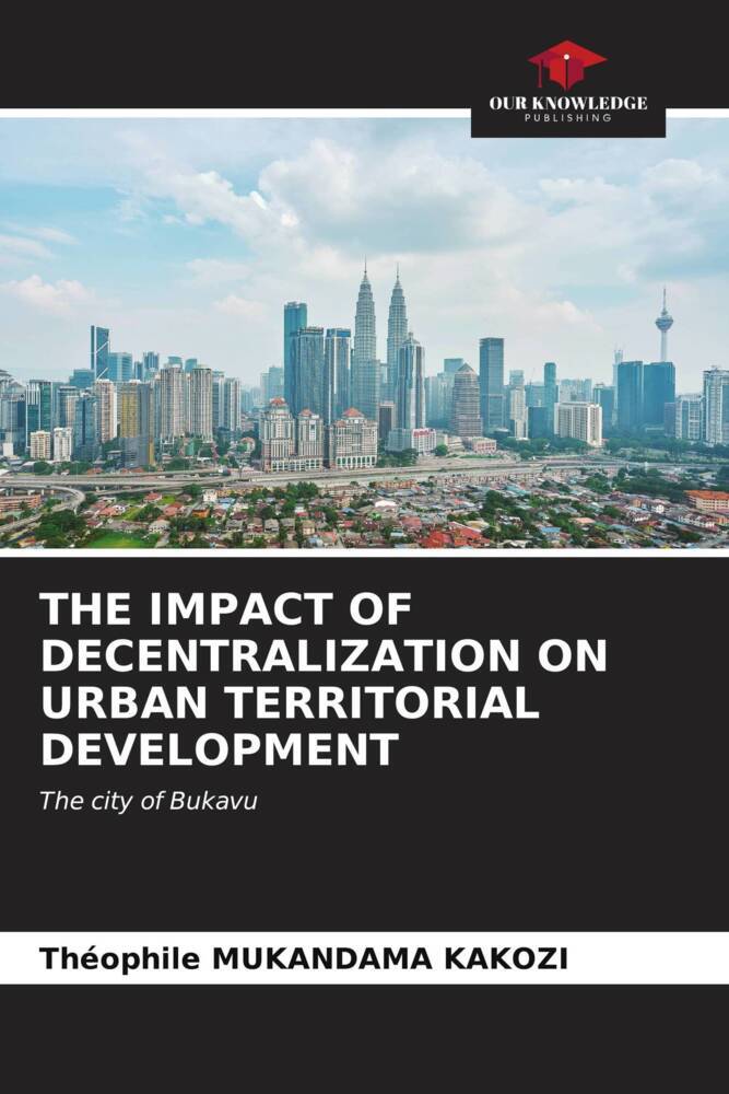 THE IMPACT OF DECENTRALIZATION ON URBAN TERRITORIAL DEVELOPMENT