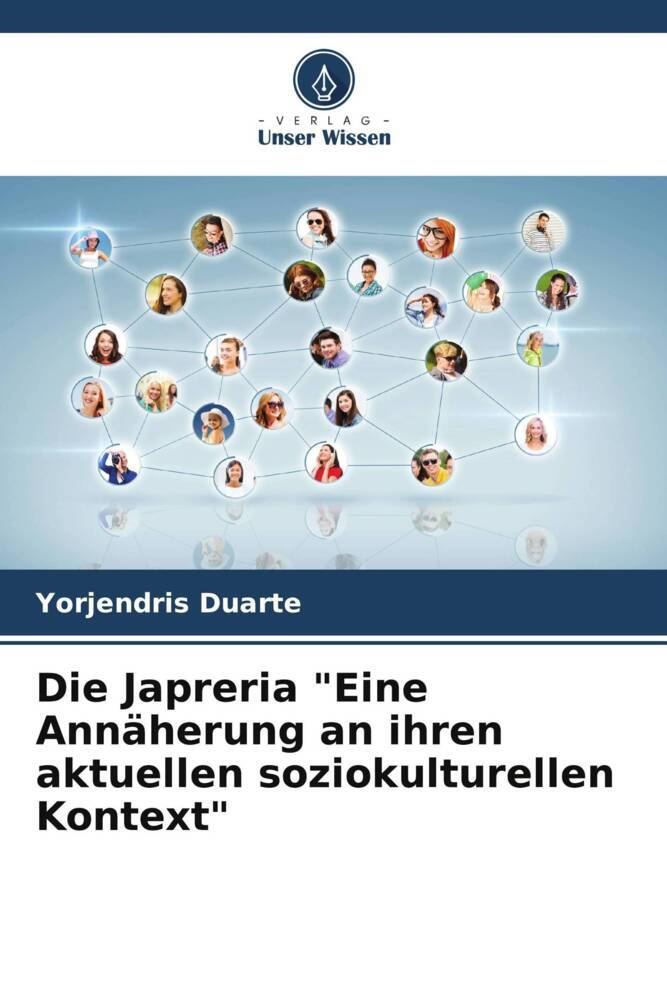 Die Japreria 'Eine Annäherung an ihren aktuellen soziokulturellen Kontext'
