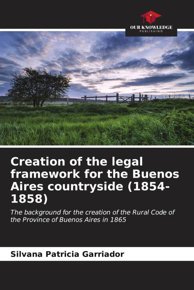 Creation of the legal framework for the Buenos Aires countryside (1854-1858)