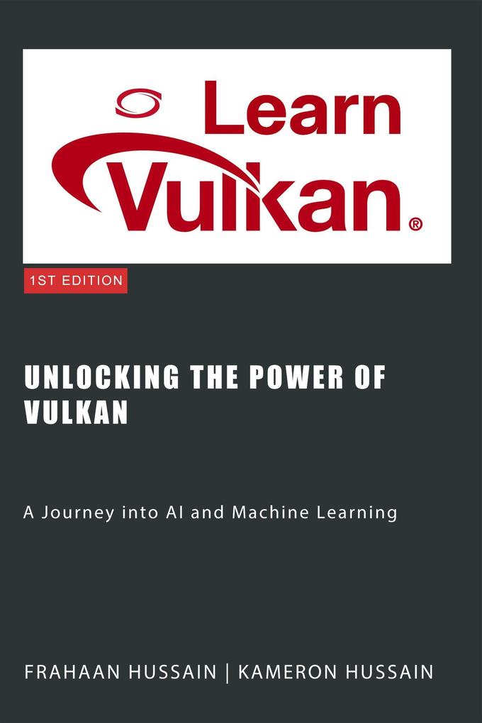 Unlocking the Power of Vulkan: A Journey into AI and Machine Learning