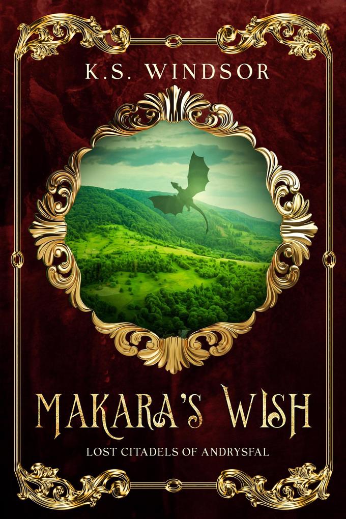 Makara‘s Wish (Lost Citadels of Andrysfal #2)