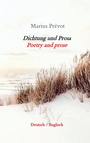 Dichtung und Prosa / Poetry and prose