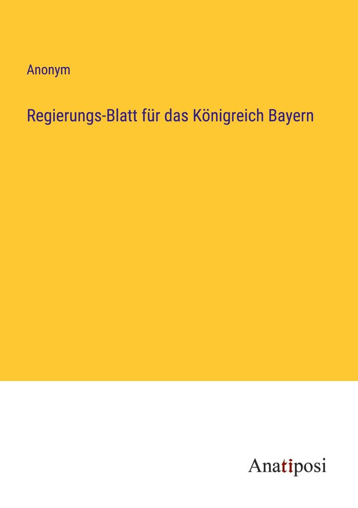 Regierungs-Blatt für das Königreich Bayern