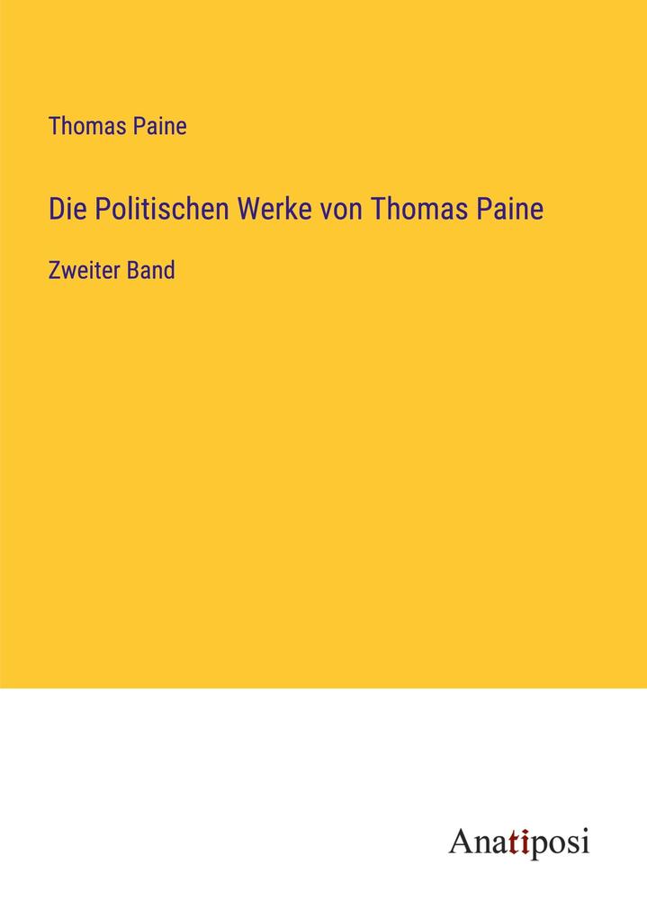 Die Politischen Werke von Thomas Paine