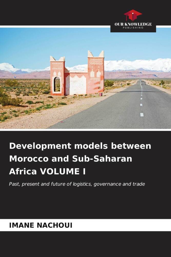 Development models between Morocco and Sub-Saharan Africa VOLUME I