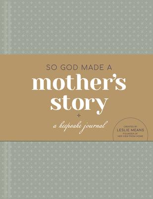 So God Made a Mother‘s Story