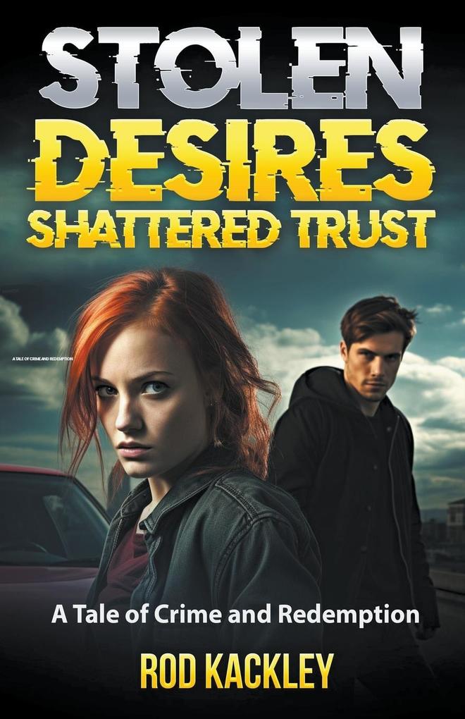 Stolen Desires Shattered Trust