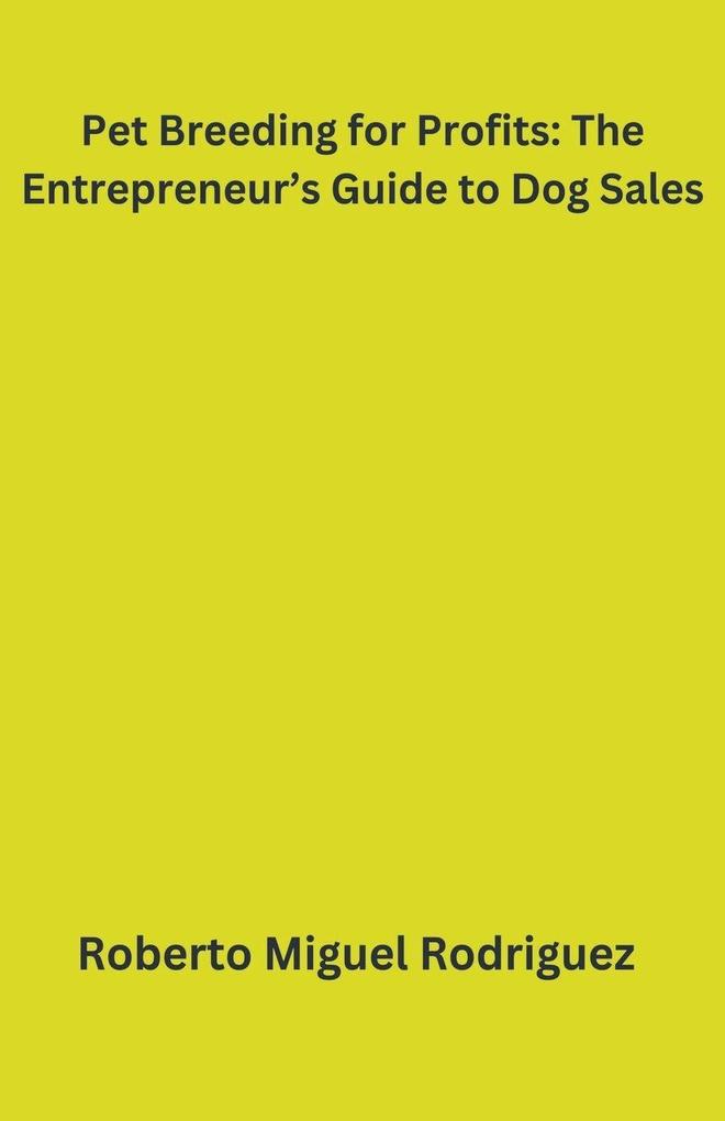 Pet Breeding for Profits