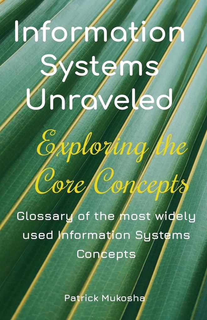 'Information Systems Unraveled