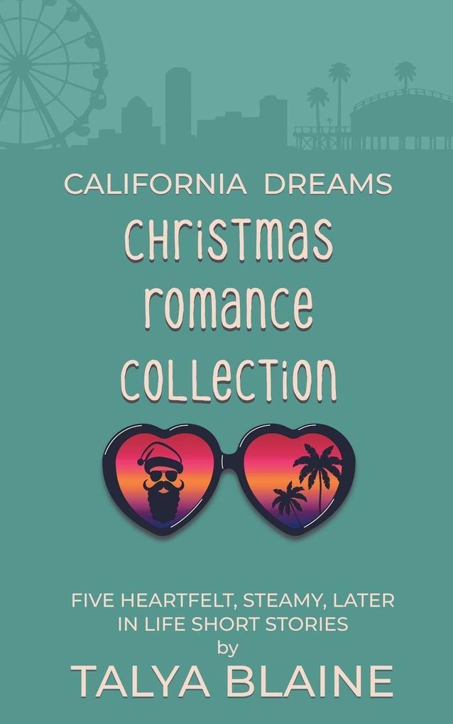 California Dreams Christmas Romance Collection