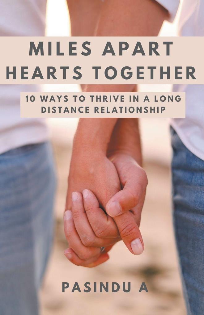 Miles Apart Hearts Together