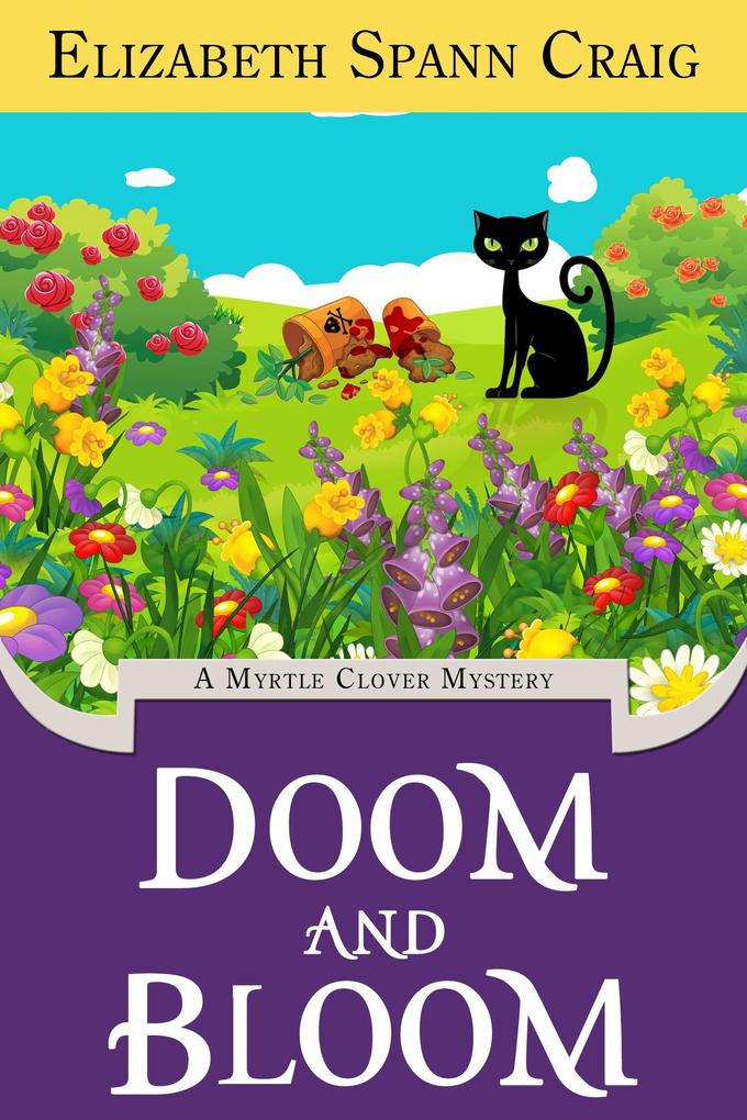 Doom and Bloom (A Myrtle Clover Cozy Mystery #23)