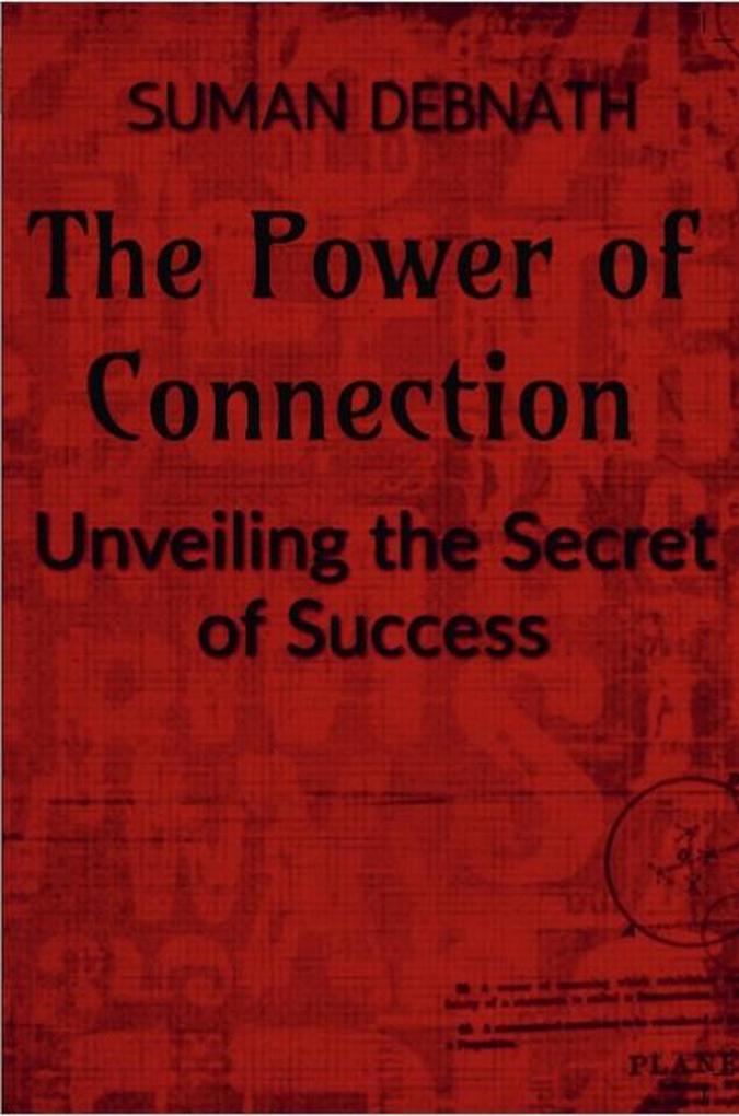 The Power of Connection: Unveiling the Secret of Success
