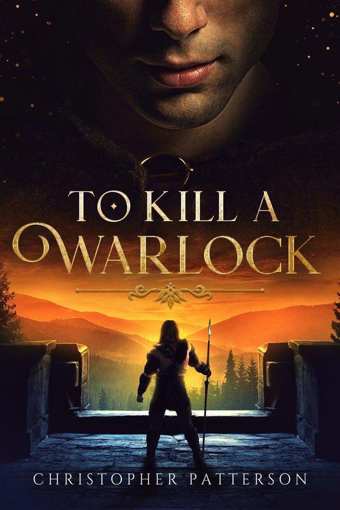 To Kill A Warlock (The Holy Warriors #2)