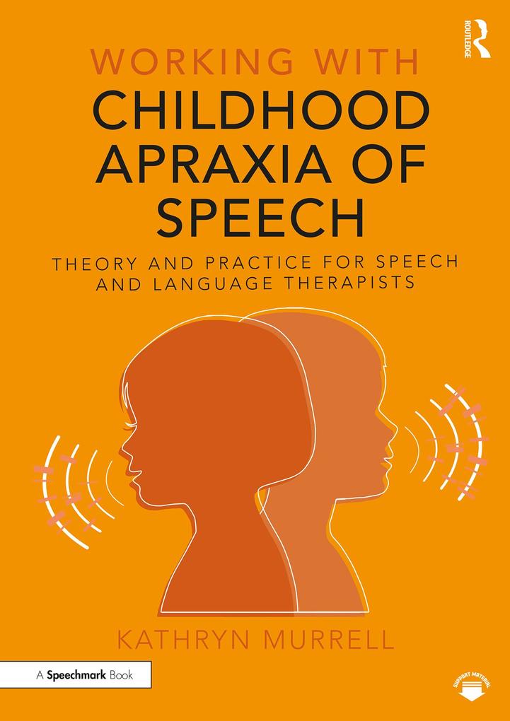 Working with Childhood Apraxia of Speech