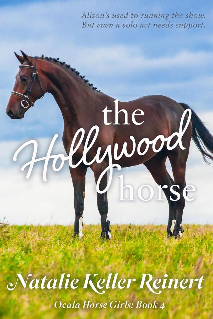 The Hollywood Horse (Ocala Horse Girls #4)
