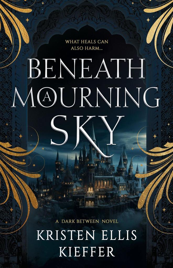 Beneath a Mourning Sky (The Dark Between #1)