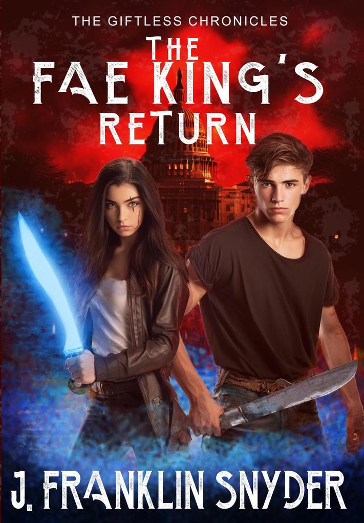 The Fae King‘s Return (The Giftless Chronicles #5)