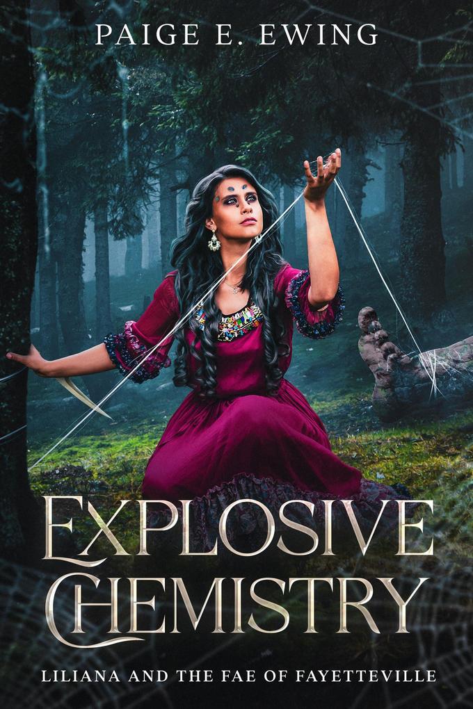 Explosive Chemistry (Liliana and the Fae of Fayetteville #2)