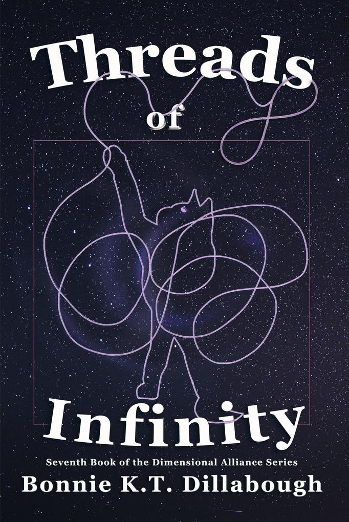 Threads of Infinity (The Dimensional Alliance #7)