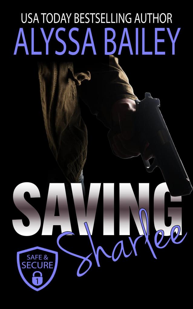 Saving Sharlee (Safe and Secure #1)