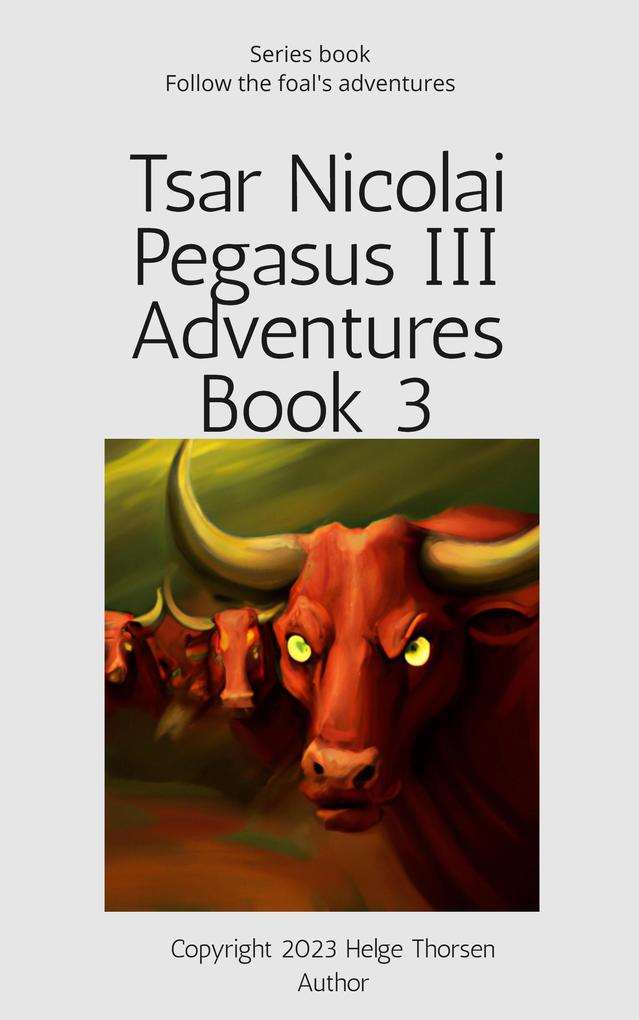 Tsar Nicolai Pegasus III Adventures Book 3
