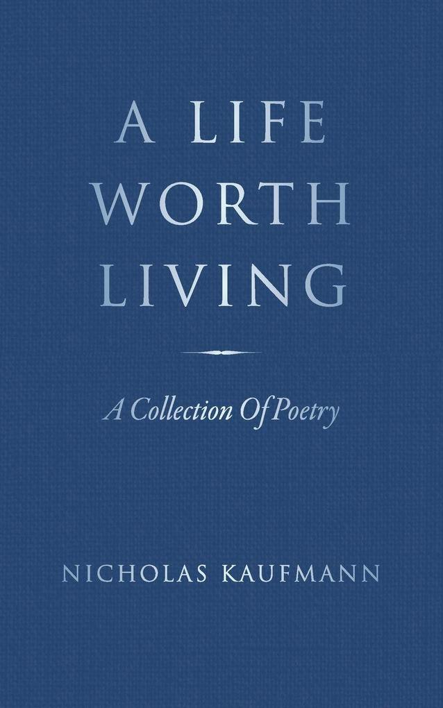 A Life Worth Living