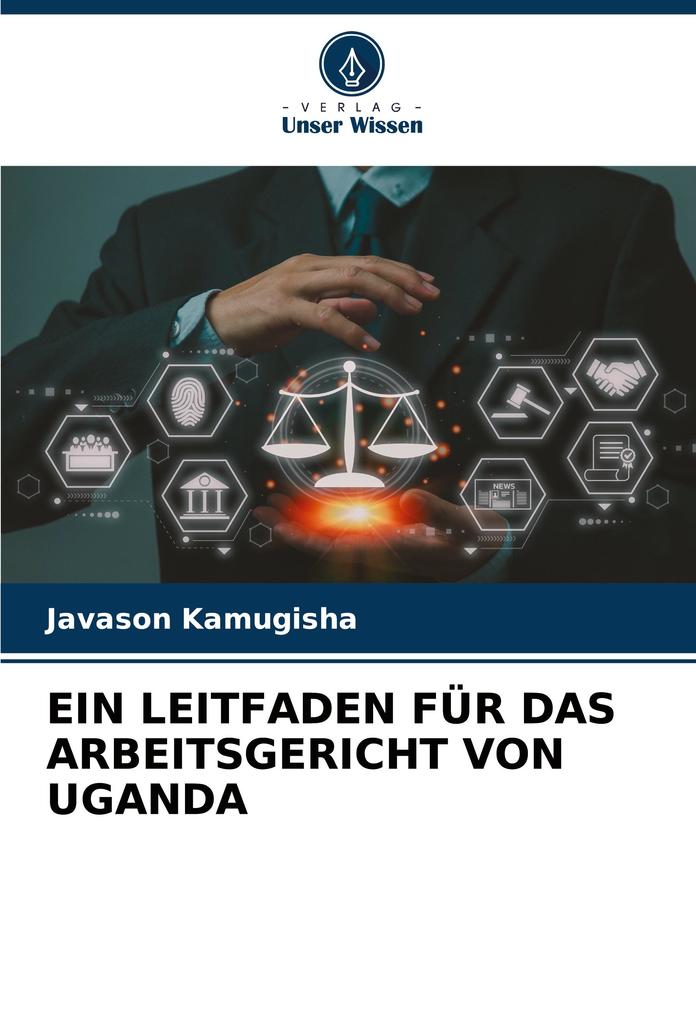 EIN LEITFADEN FÜR DAS ARBEITSGERICHT VON UGANDA
