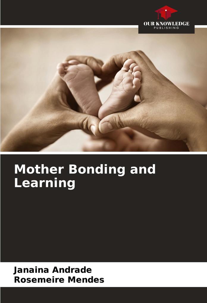 Mother Bonding and Learning