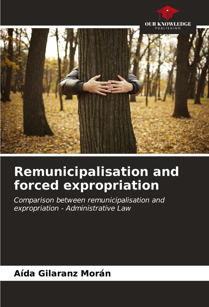 Remunicipalisation and forced expropriation