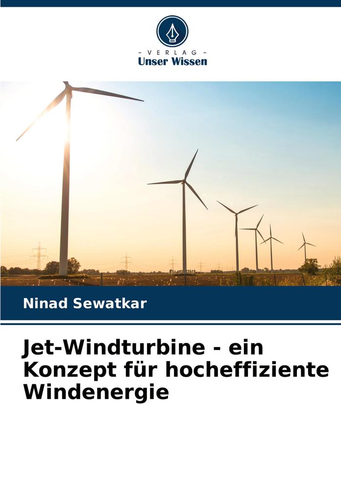 Jet-Windturbine - ein Konzept für hocheffiziente Windenergie