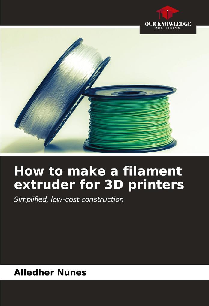 How to make a filament extruder for 3D printers