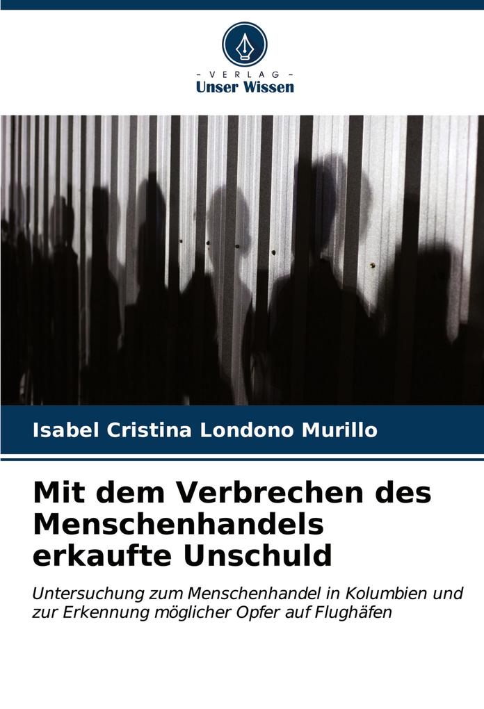 Mit dem Verbrechen des Menschenhandels erkaufte Unschuld