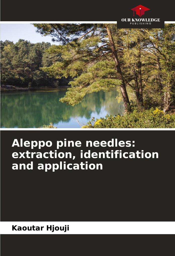 Aleppo pine needles: extraction identification and application