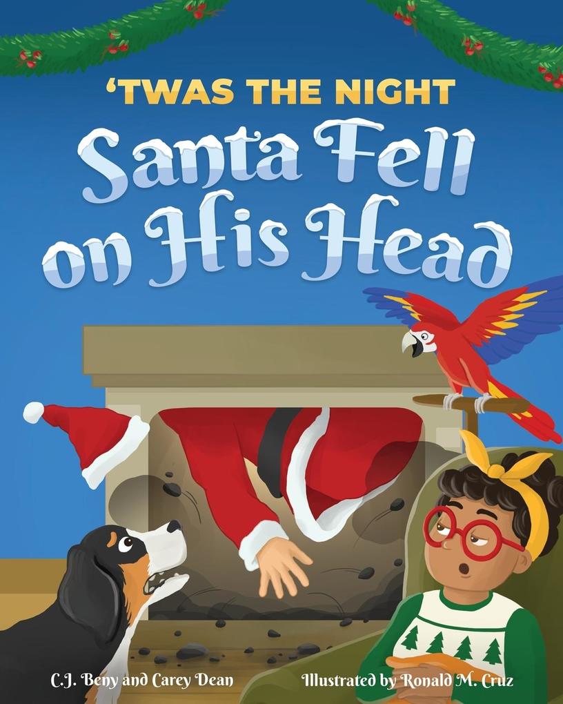 ‘Twas the Night Santa Fell on His Head