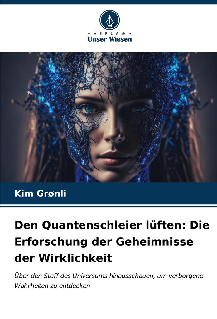 Den Quantenschleier lüften: Die Erforschung der Geheimnisse der Wirklichkeit