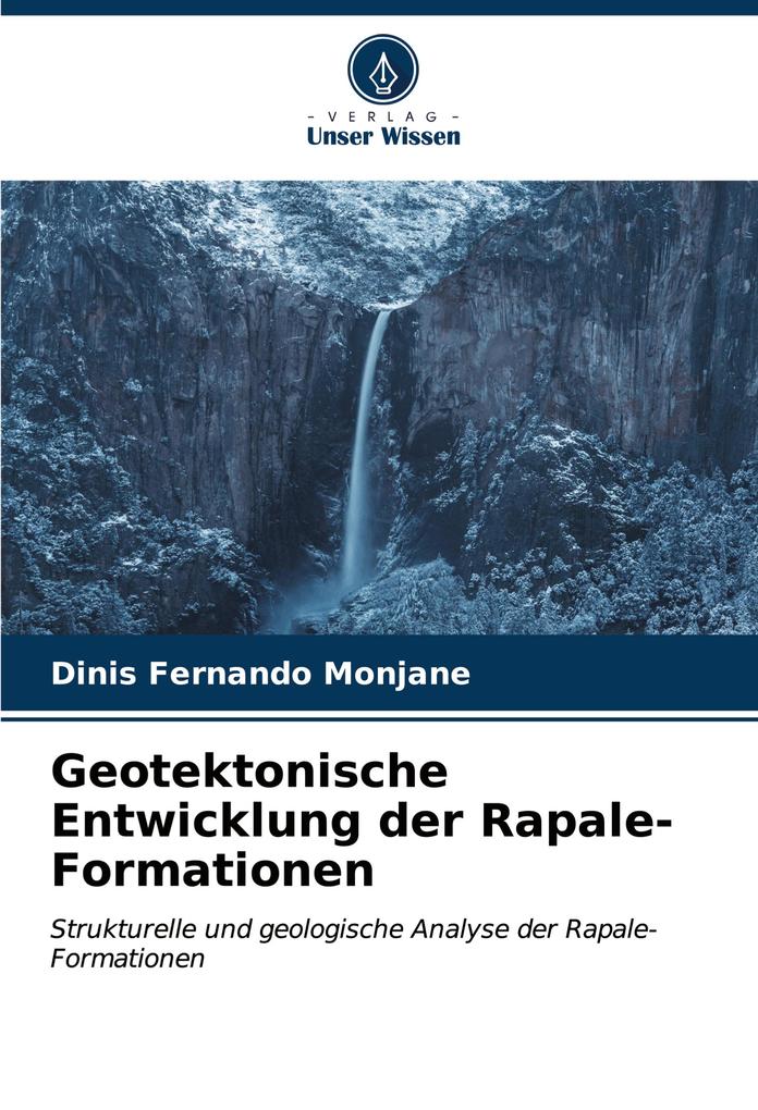 Geotektonische Entwicklung der Rapale-Formationen