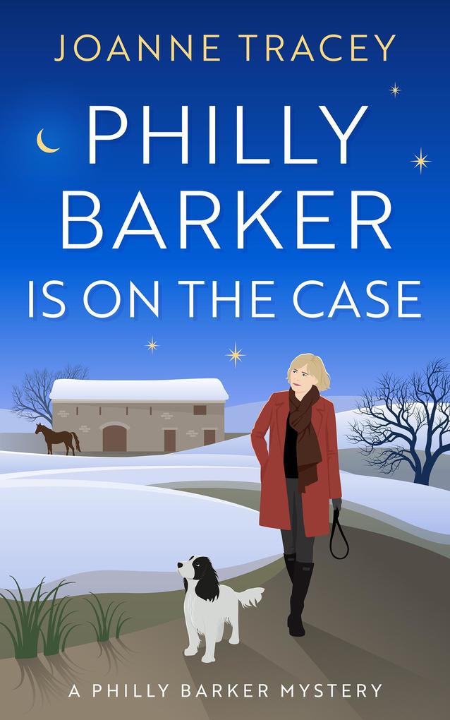 Philly Barker Is On The Case (Philly Barker Mysteries #2)