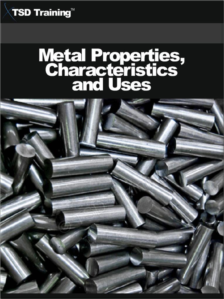 Metal Properties Characteristics and Uses (Carpentry)