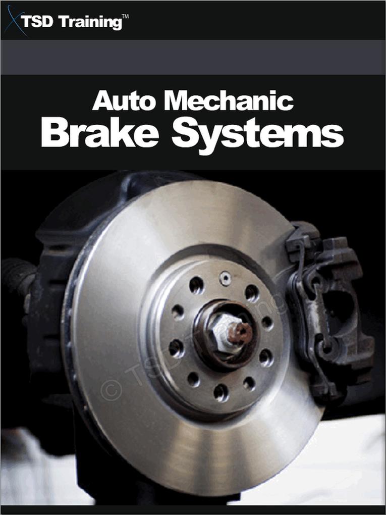 Auto Mechanic - Brake Systems (Mechanics and Hydraulics)