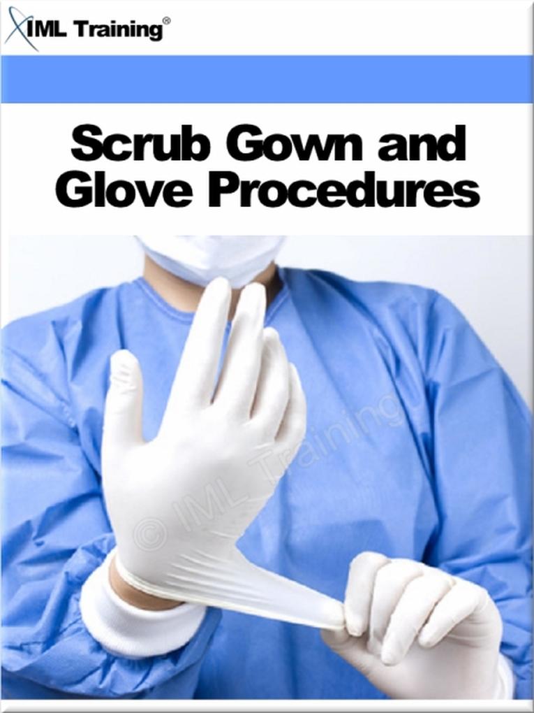 Scrub Gown and Glove Procedures (Surgical)