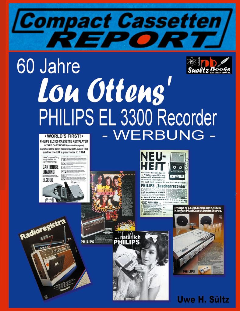 60 Jahre Lou Ottens‘ Philips El 3300 Recorder - Werbung -
